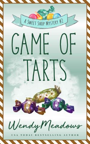 [Sweet Shop 02] • Game of Tarts (Sweet Shop Mystery Book 2)